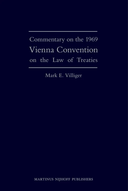 Commentary on the 1969 Vienna Convention on the Law of Treaties