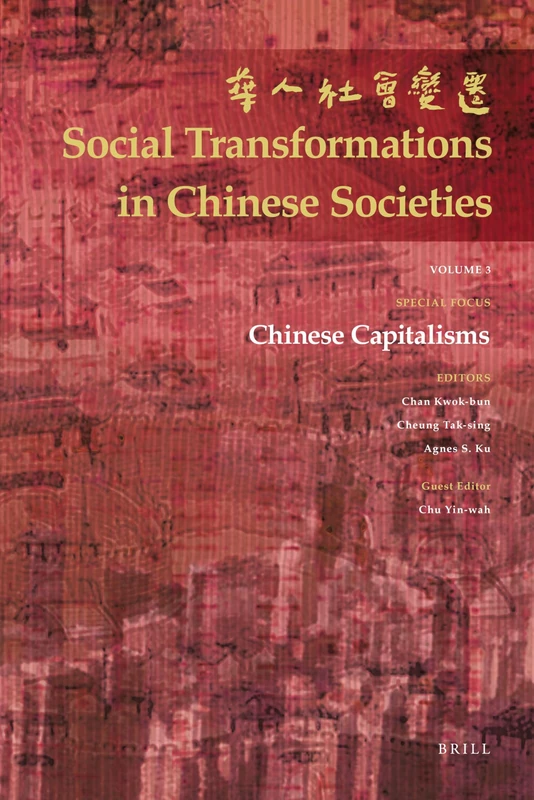 Chinese Capitalisms: 3 (Social Transformations in Chinese Societies, 3)