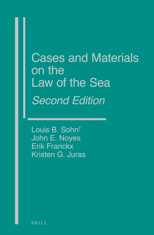 Cases and Materials on the Law of the Sea, Second Edition