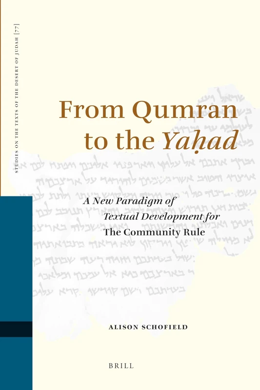 Brill - From Qumran to the Yahad: A New Paradigm of Textual Development
