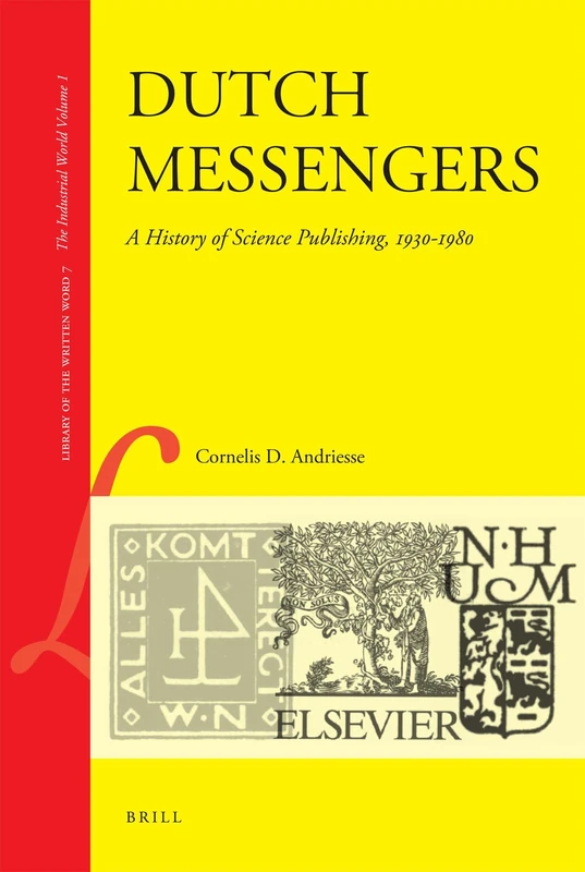 Dutch Messengers: A History of Science Publishing, 1930-1980 (Library of the Written Word): 7 (Library of the Written Word - The Industrial World, 7) - Image 1