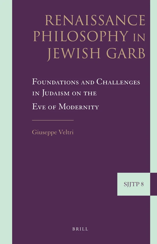 Brill Renaissance Philosophy in Jewish Garb - Academic Book