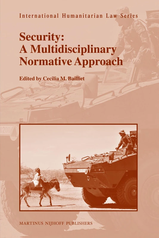 Security: A Multidisciplinary Normative Approach (International Humanitarian Law): 26