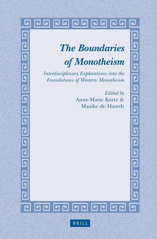 The Boundaries of Monotheism: Interdisciplinary Explorations into the Foundations of Western Monotheism (Studies in Theology and Religion): 13 - Image 1