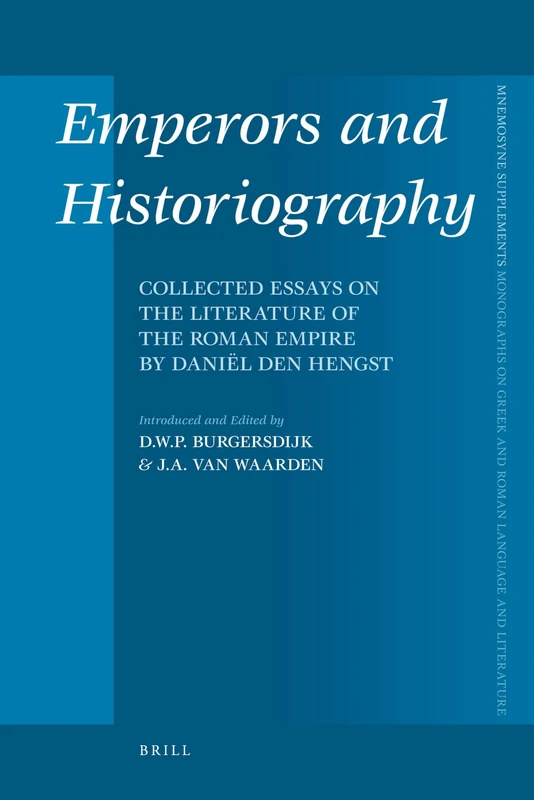 Brill Emperors and Historiography - Danil Den Hengst Book