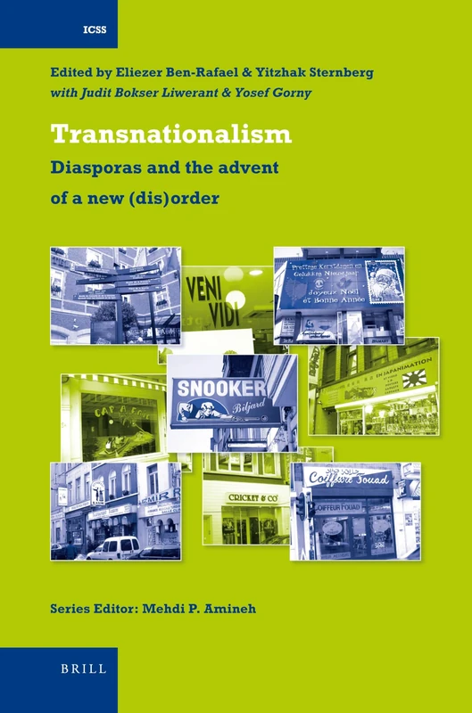 Transnationalism: Diasporas and the Advent of a New (Dis)Order (International Comparative Social Studies): 19