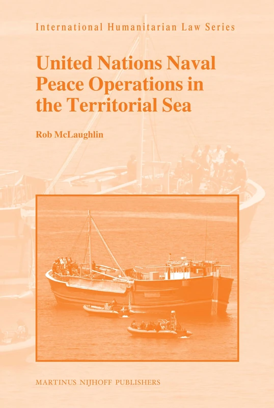 United Nations Naval Peace Operations in the Territorial Sea (International Humanitarian Law): 24
