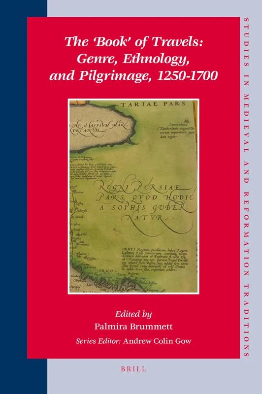 The Book of Travels: Genre, Ethnology, and Pilgrimage, 1250-1700 (Studies in Medieval and Reformation Traditions): 140