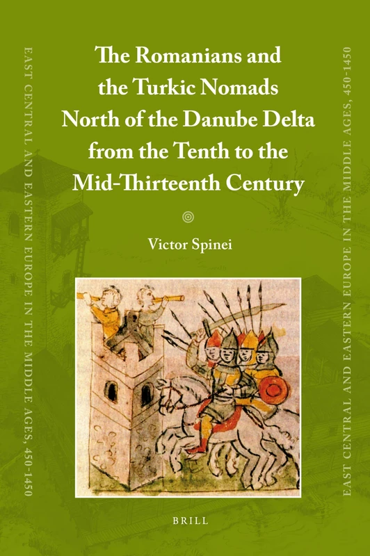 The Romanians and the Turkic Nomads North of the Danube Delta from the Tenth to the Mid-Thirteenth Century (6) (East Central and Eastern Europe in the Middle Ages, 450-1450) - Image 1