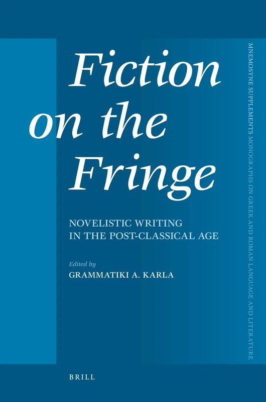 Brill - Fiction on the Fringe: Novelistic Writing (310) - Image 1