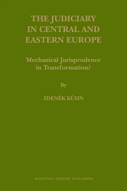 The Judiciary in Central and Eastern Europe: Mechanical Jurisprudence in Transformation?: 61 (Law in Eastern Europe, 61) - Image 1