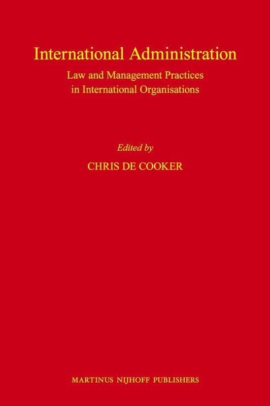 International Administration: Law and Management Practices in International Organisations: 1