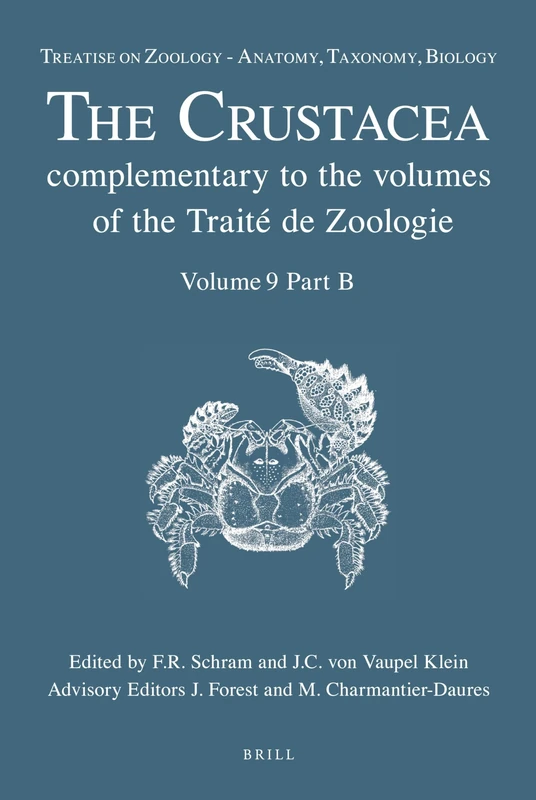 Treatise on Zoology - Anatomy, Taxonomy, Biology. The Crustacea, Volume 9 Part B: Decapoda: Astacidea P.P. (Enoplometopoidea, Nephropoidea), ... Taxonomy, Biology - The Crustacea, 9B)