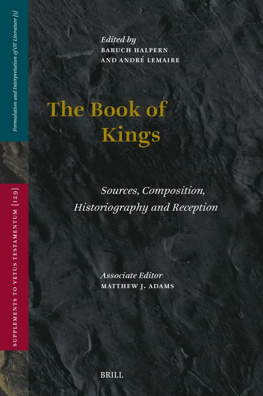 Brill - The Books of Kings: Sources, Composition and Reception