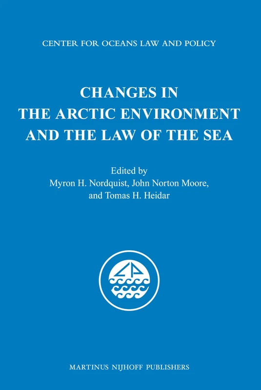 Changes in the Arctic Environment and the Law of the Sea (Center for Oceans Law and Policy): 14