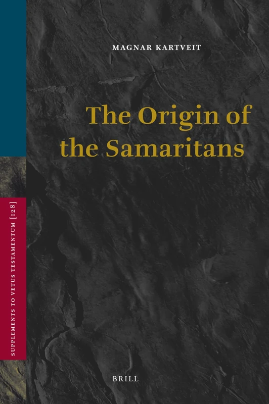 The Origin of the Samaritans (Supplements to Vetus Testamentum): 128 (Vetus Testamentum, Supplements, 128) - Image 1