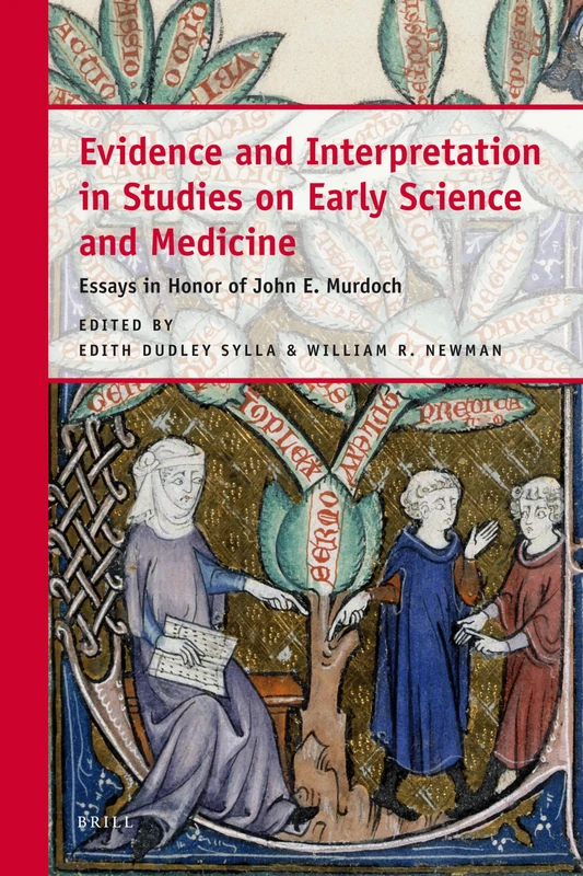 Brill - Evidence and Interpretation in Early Science and Medicine