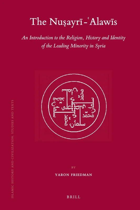 The Nusayri - 'Alawis: An Introduction to the Religion, History and Identity of the Leading Minority - Image 1