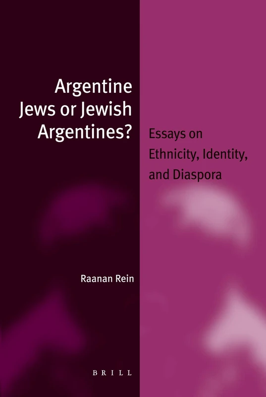Argentine Jews or Jewish Argentines? Essays on Ethnicity, Identity, and Diaspora (Jewish Identities in a Changing World): 12 - Image 1