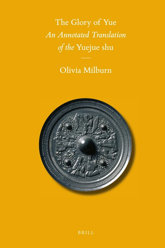 The Glory of Yue: An Annotated Translation of the Yuejue Shi (Sinica Leidensia): 93 - Image 1