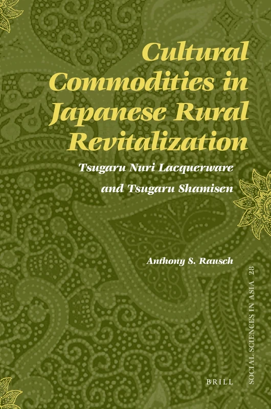Brill - Cultural Commodities in Japanese Rural Revitalization