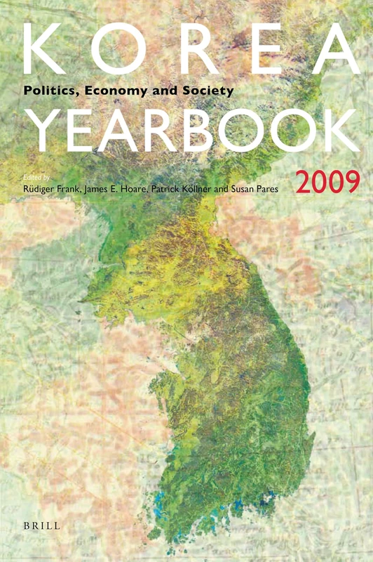 Korea Yearbook (2009): Politics, Economy and Society: 3