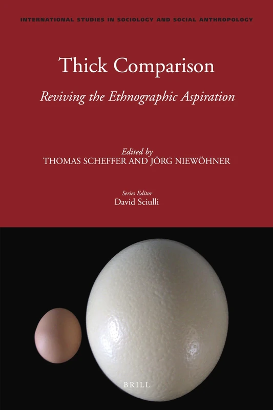 Thick Comparison: Reviving the Ethnographic Aspiration: 114 (International Studies in Sociology and Social Anthropology, 114) - Image 1