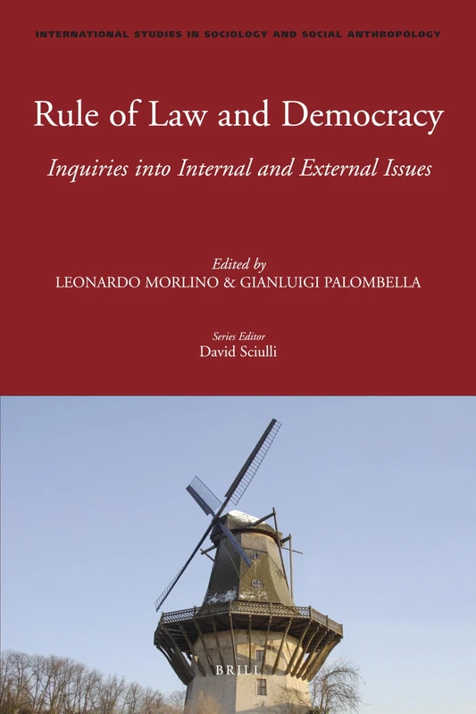 Rule of Law and Democracy: Inquiries Into Internal and External Issues (International Studies in Sociology and Social Anthropology): 115