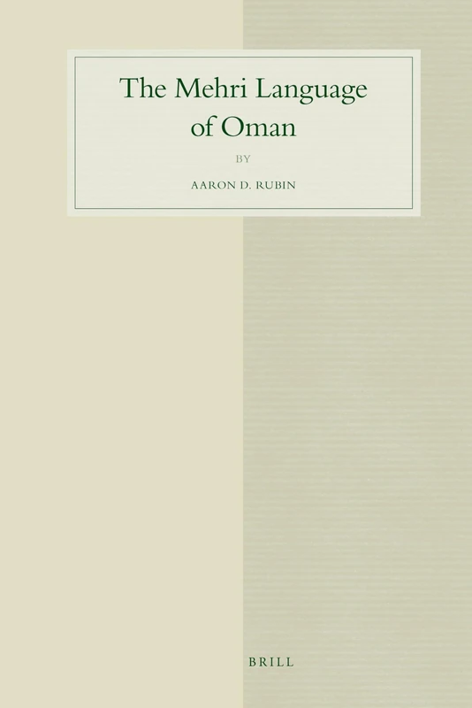 The Mehri Language of Oman (Studies in Semitic Languages and Linguistics) - Image 1