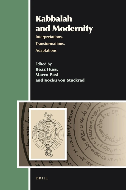 Kabbalah and Modernity: Interpretations, Transformations, Adaptations (Aries Book): 10 (Aries Book Series, 10)