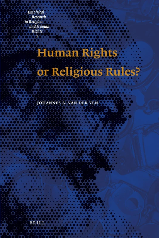 Human Rights or Religious Rules? (Empirical Research in Religion and Human Rights): 1