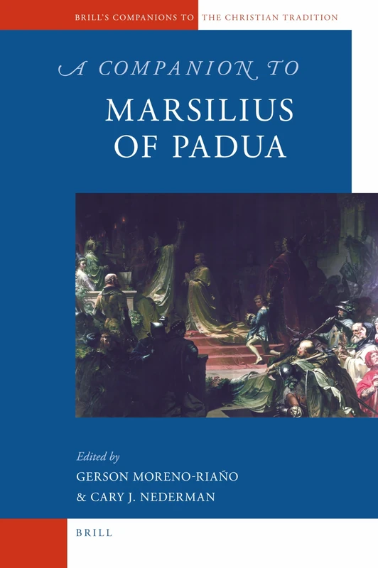 A Companion to Marsilius of Padua: 31 (Brill's Companions to the Christian Tradition, 31) - Image 1