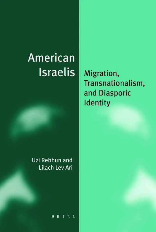 American Israelis: Migration, Transnationalism, and Diasporic Identity (Jewish Identities in a Changing World): 13 - Image 1