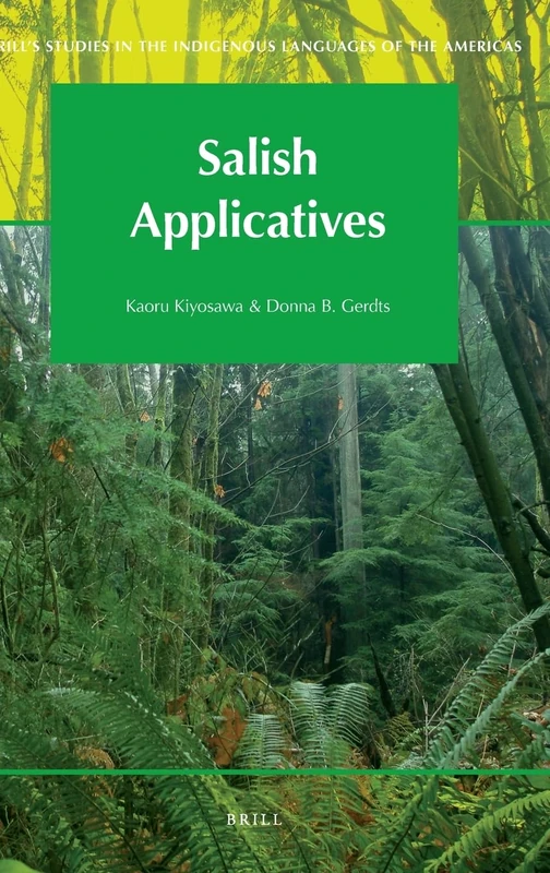 Salish Applicatives: 1 (Brill's Studies in the Indigenous Languages of the Americas, 1)