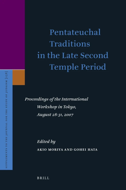 Pentateuchal Traditions Late Second Temple Period - Brill