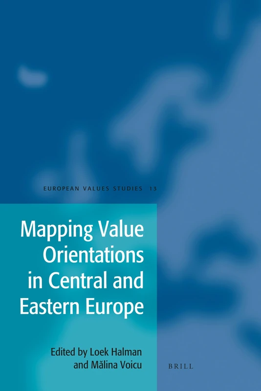 Mapping Value Orientations in Central and Eastern Europe: 13 (European Values Studies, 13)