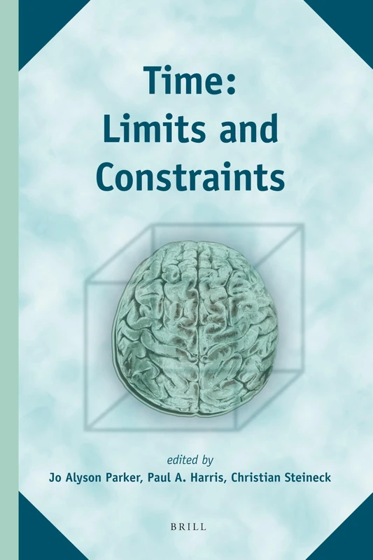 Time: Limits and Constraints: 13 (The Study of Time, 13)