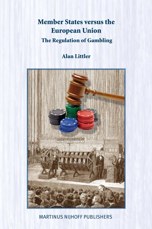 Member States versus the European Union: The Regulation of Gambling