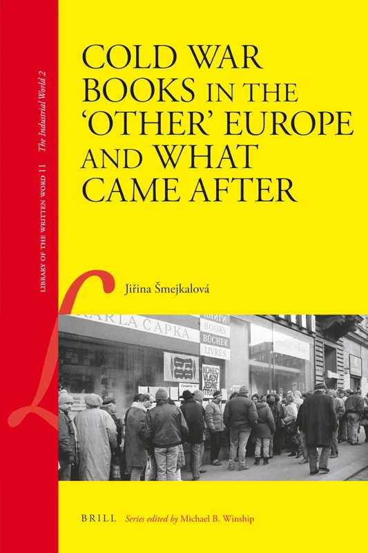 Cold War Books in the ‘Other’ Europe and What Came After: 11 (Library of the Written Word - The Industrial World, 11) - Image 1