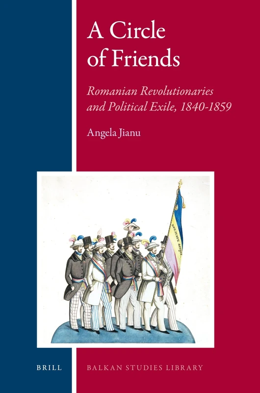 A Circle of Friends: Romanian Revolutionaries and Political Exile, 1840-1859 - Image 1