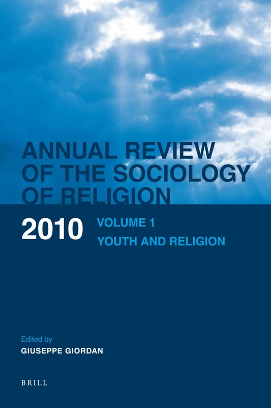 Annual Review of the Sociology of Religion. Volume 1 (2010): Youth and Religion