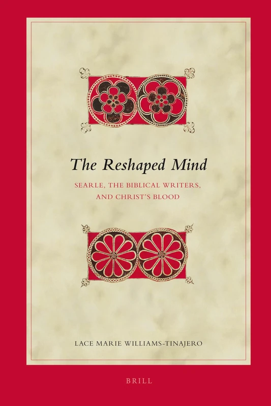 The Reshaped Mind: Searle, the Biblical Writers, and Christ’s Blood: 104 (Biblical Interpretation Series, 104) - Image 1