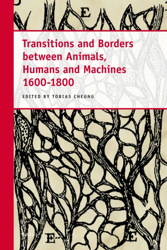 Transitions and Borders between Animals, Humans and Machines 1600-1800 - Image 1