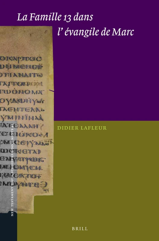 Brill - La Famille 13 Dans L'evangile De Marc (New Testament)