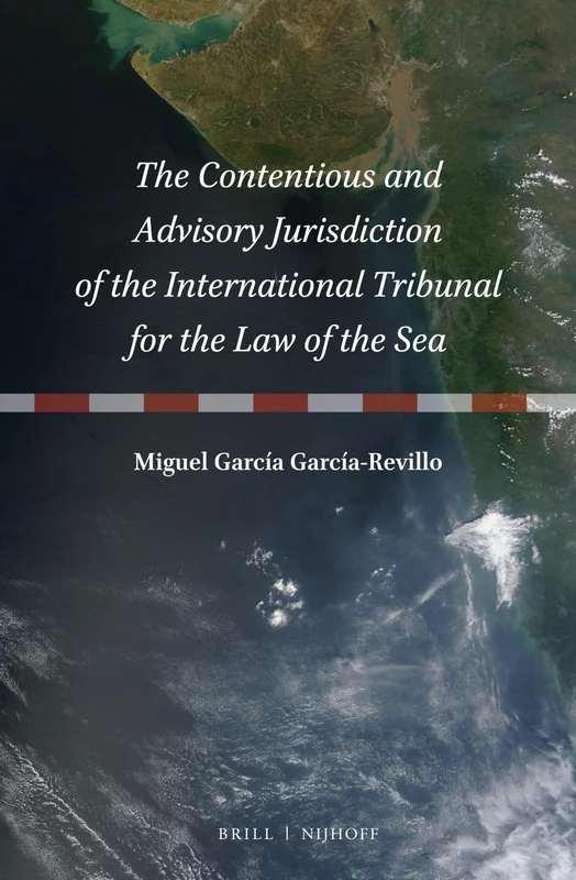 The Contentious and Advisory Jurisdiction of the International Tribunal for the Law of the Sea
