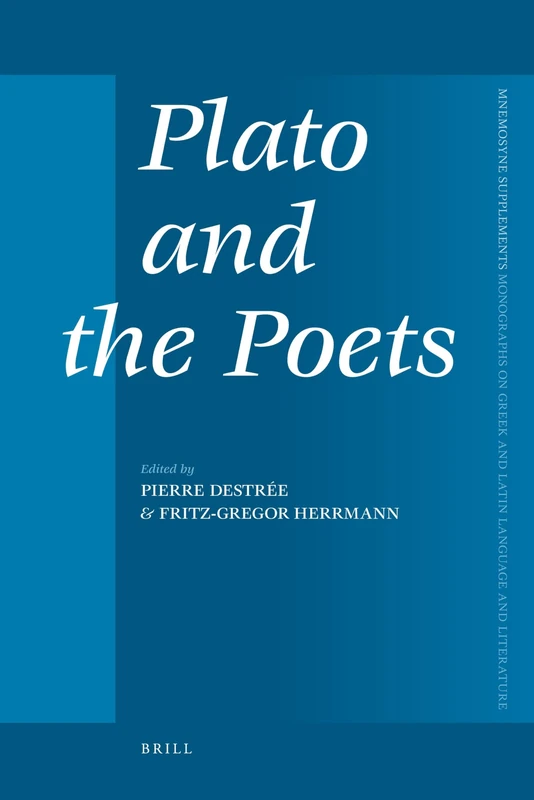 Plato and the Poets: 328 (Mnemosyne, Supplements, 328)