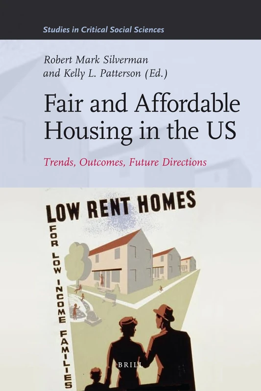 Fair and Affordable Housing in the U.S.: Trends, Outcomes, Future Directions: 33 (Studies in Critical Social Sciences, 33) - Image 1