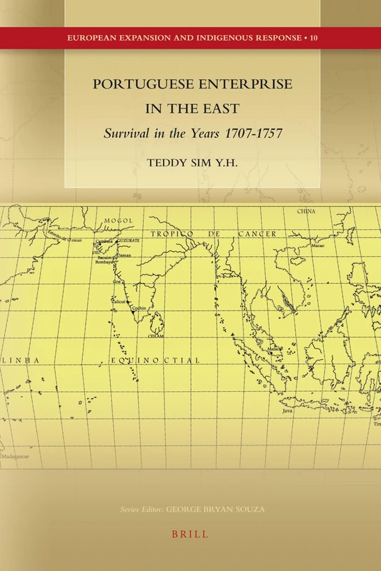 Portuguese Enterprise in the East: Survival in the Years 1707-1757: 10 (European Expansion and Indigenous Response, 10) - Image 1