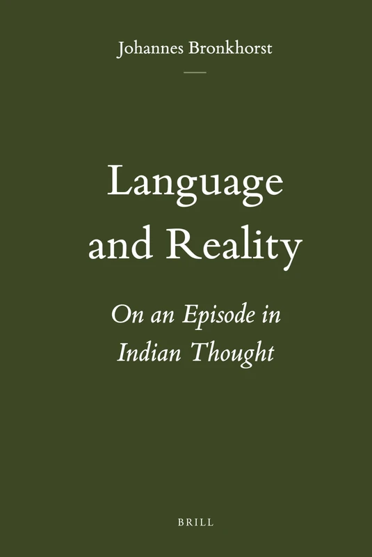 Language and Reality: On an Episode in Indian Thought: 36 (Brill's Indological Library, 36) - Image 1