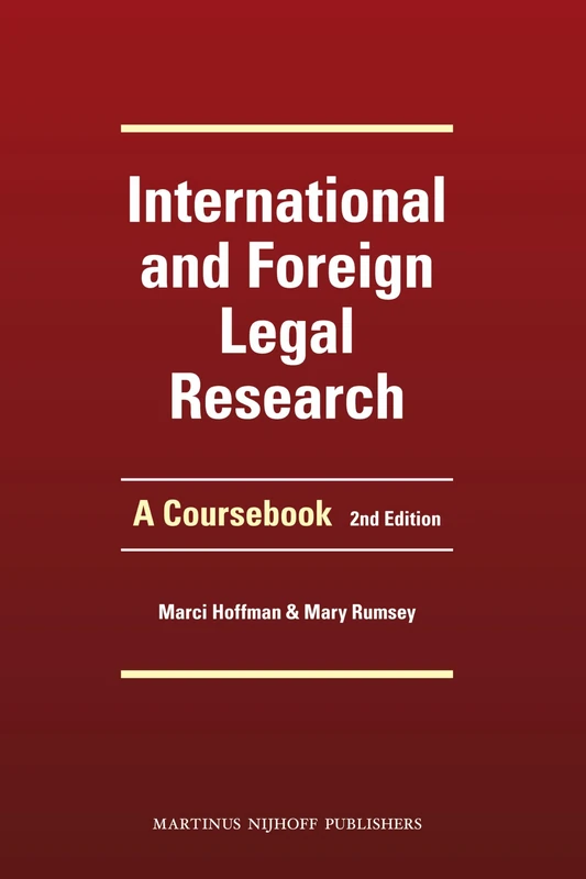 International and Foreign Legal Research: A Coursebook. Second Edition